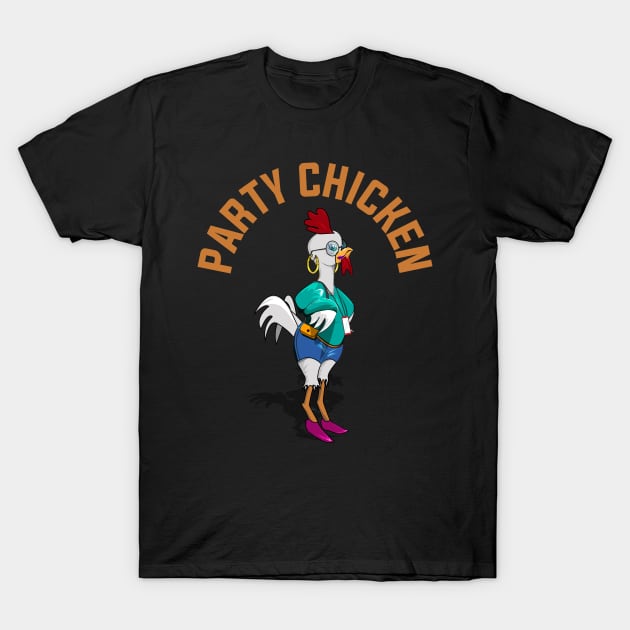 PARTY CHICKEN T-Shirt by Dila Art